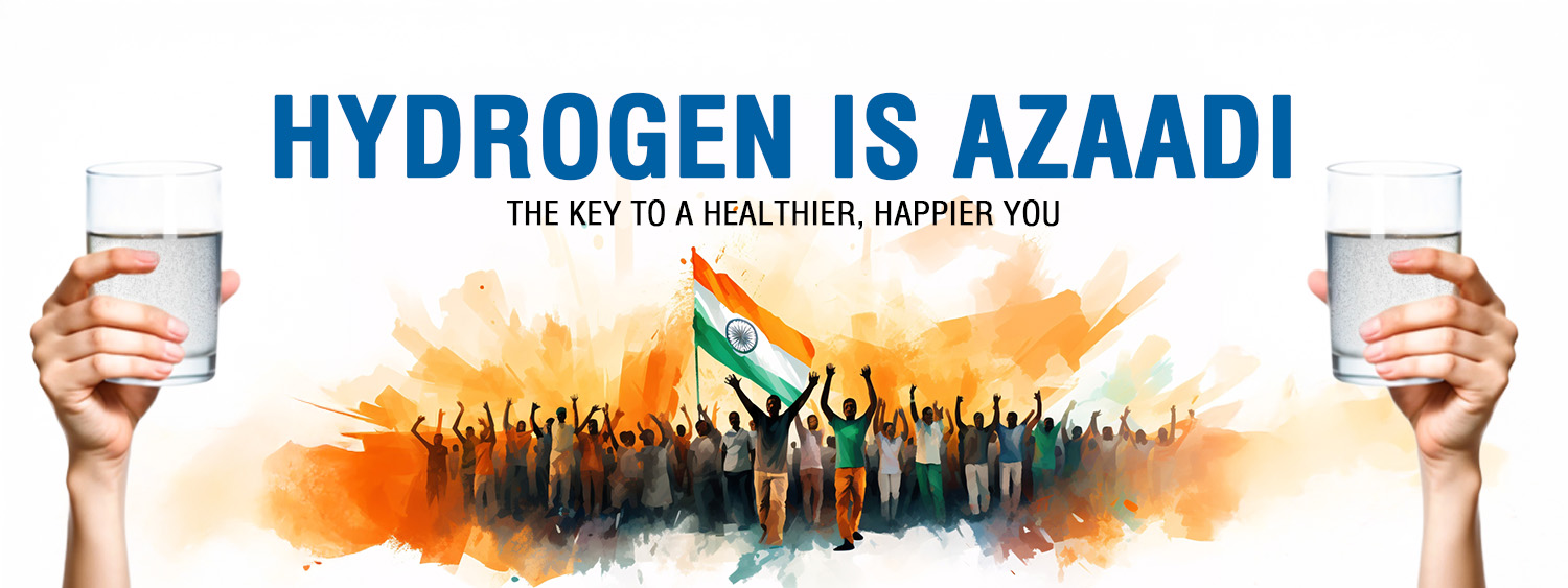 Hydrogen is Azaadi: The Key to a Healthier, Happier You